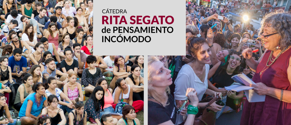 Cátedra Rita Segato de pensamiento incómodo